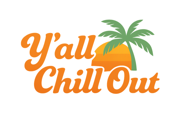 Y'all Chill Out